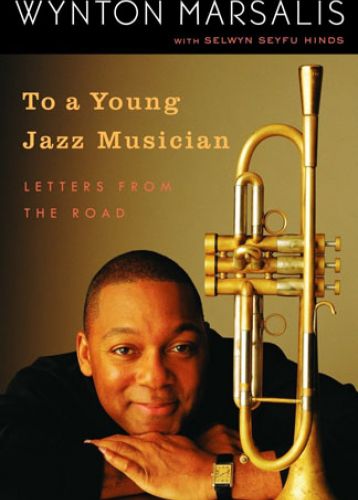 Letters From The Road - Wynton Marsalis